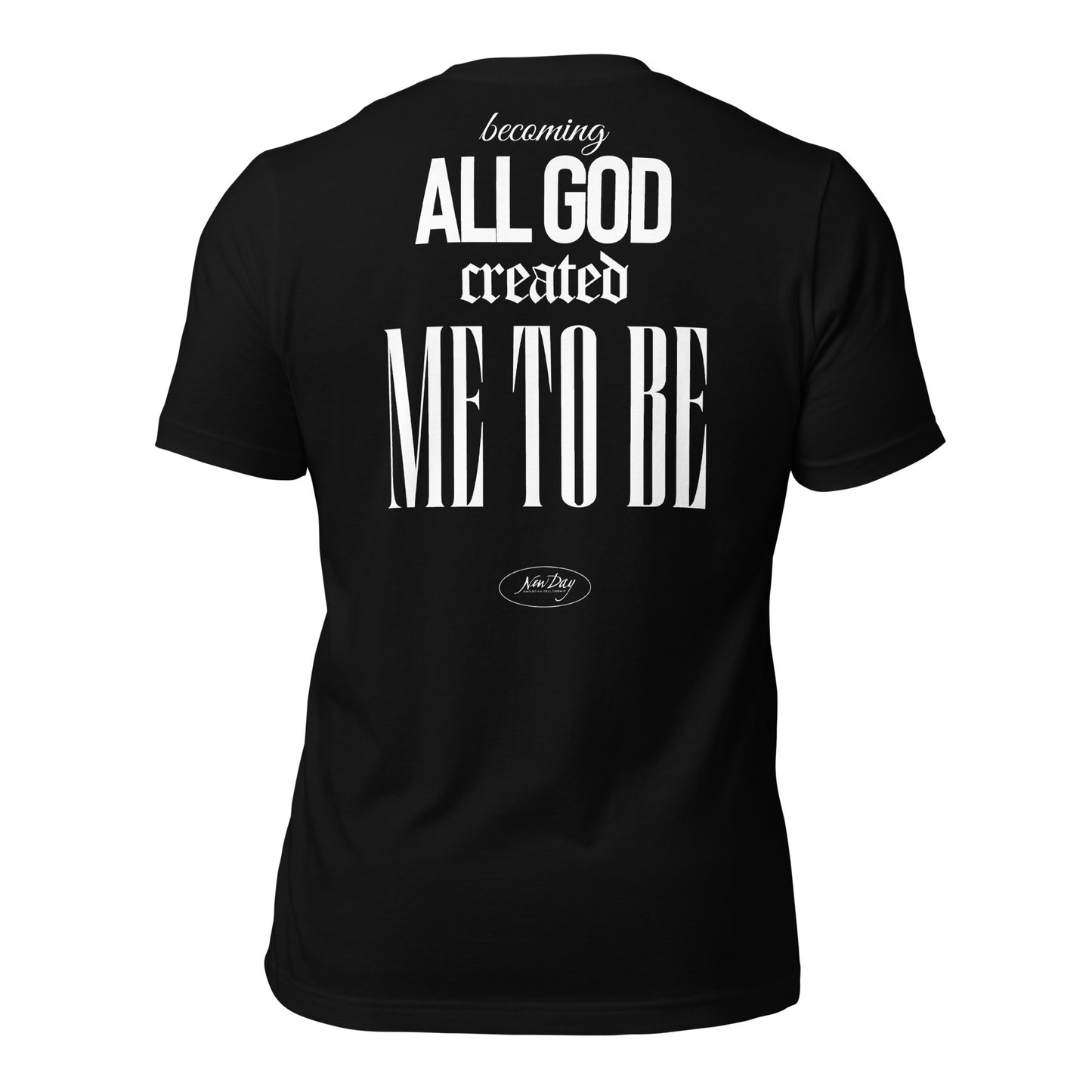 All God Created Shirt